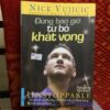 Đừng bao giờ từ bỏ khát vọng - Nick Vujicic