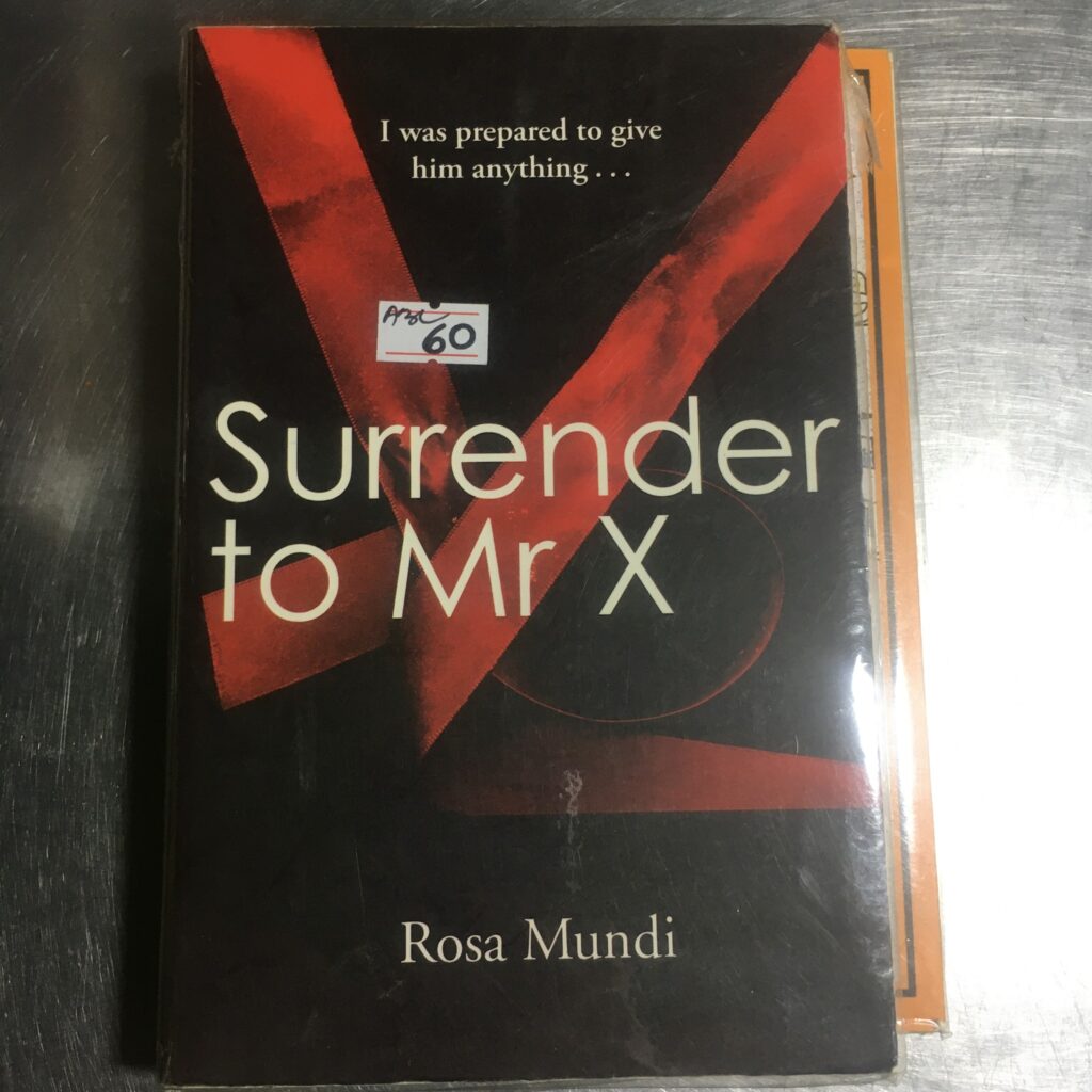 Surrender to Mr.X - Rosa Mundi - Sách Cũ ABC