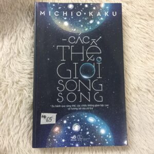 Các Thế Giới Song Song - Michio Kaku