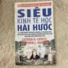 Siêu kinh tế học hài hước - Steven D. Levitt (khổ bỏ túi)