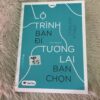 Lộ trình bạn đi, tương lai bạn chọn - Stella Cottrell