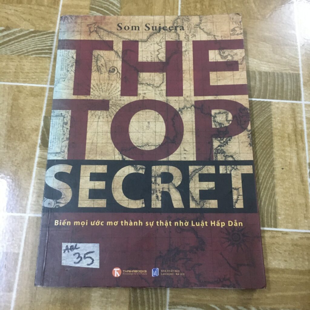 The top secrect - Biến mọi ước mơ thành sự thật nhờ Luật hấp dẫn - Sách Cũ ABC